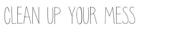 Clean up your mess font preview